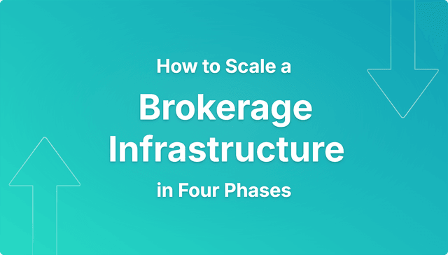 how to scale a brokerage infrastructure