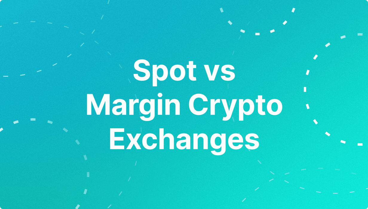 spot vs margin exchanges.png