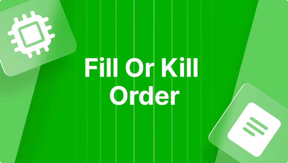 What is a Fill or Kill Order?