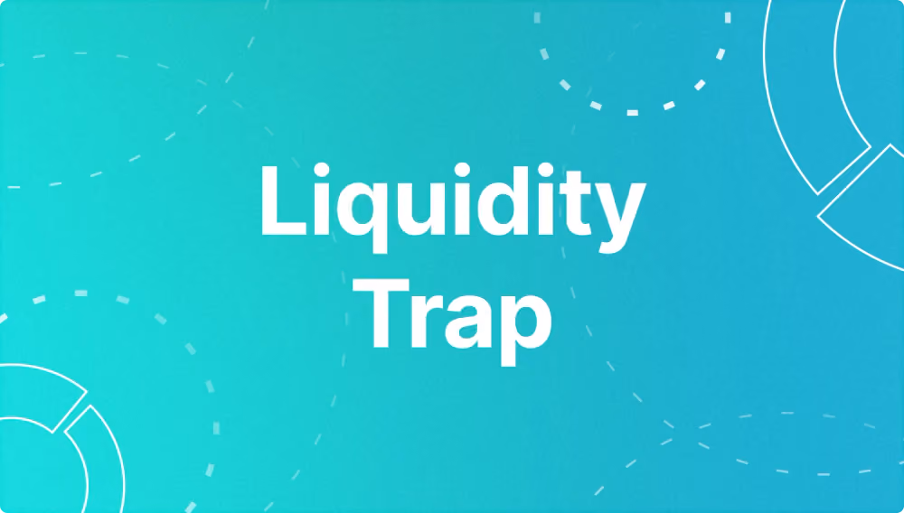 What Is A Liquidity Trap?