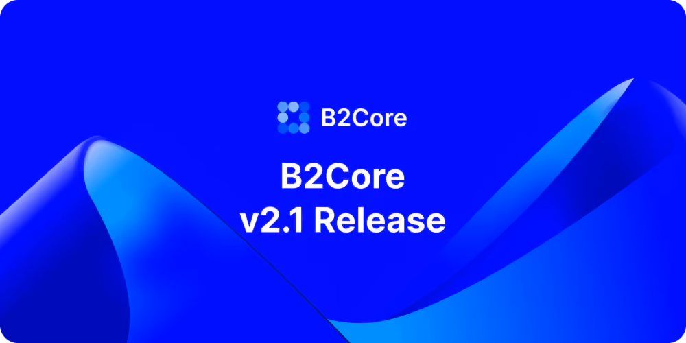 B2BROKER Releases B2CORE v2.1