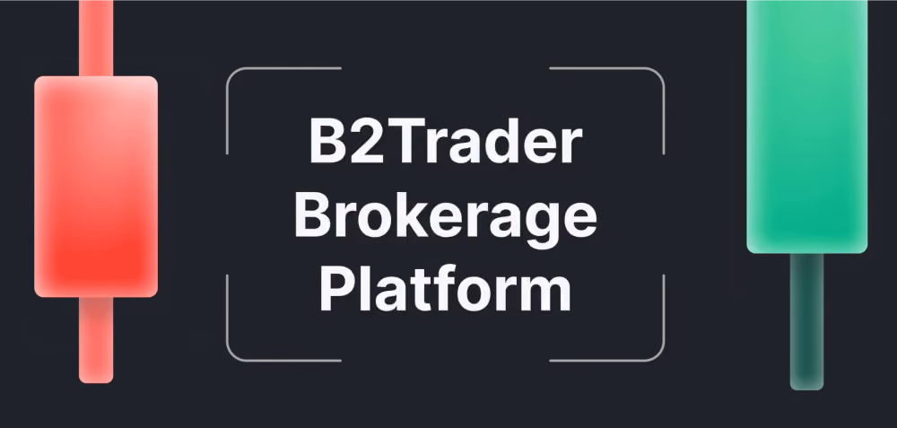 B2BROKER Pours $5M in B2TRADER, Next-Gen Brokerage Platform
