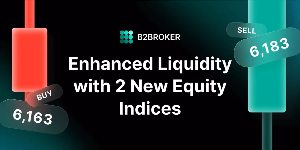 B2BROKER Expands Liquidity with 2 New Cash Indices
