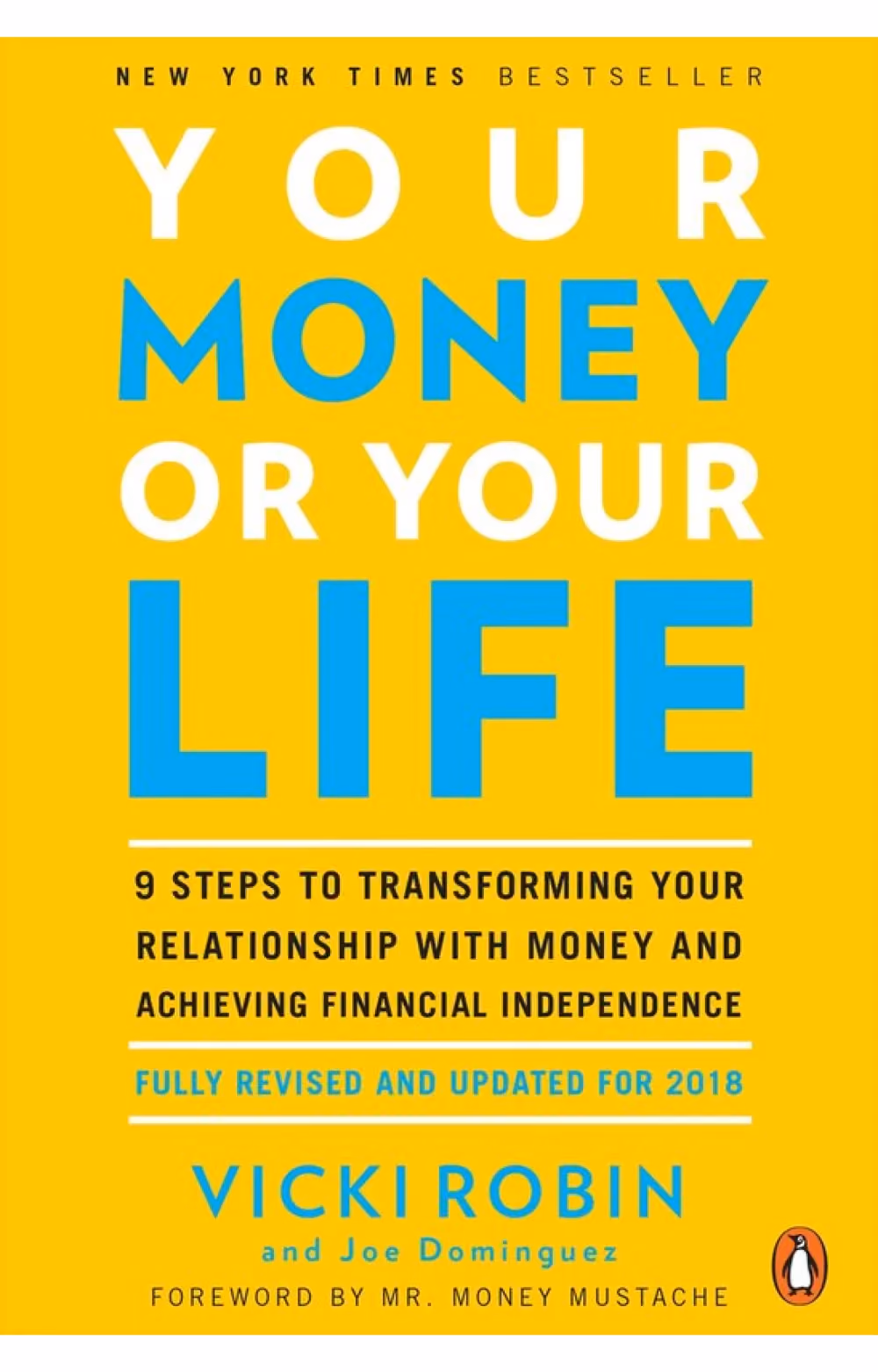 Your Money or Your Life by Vicki Robin and Joe Dominguez