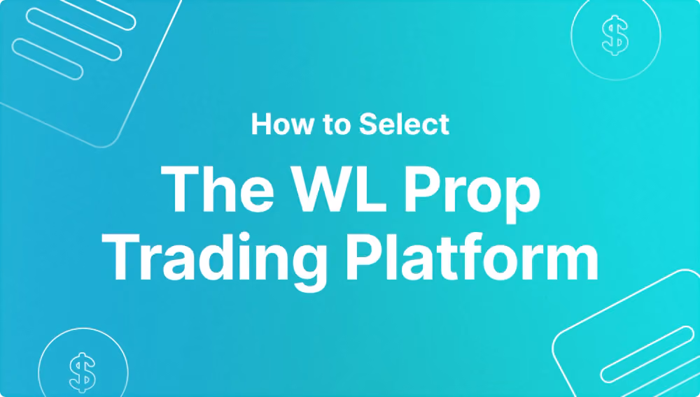 How to Select the Right White Label Prop Trading Platform?