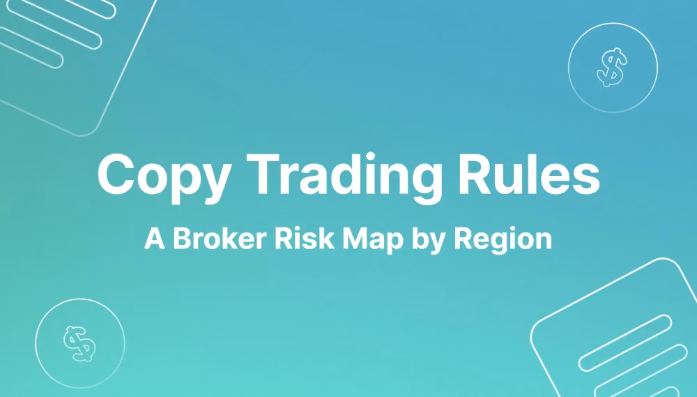 Copy Trading Rules: A Broker Risk Map by Region
