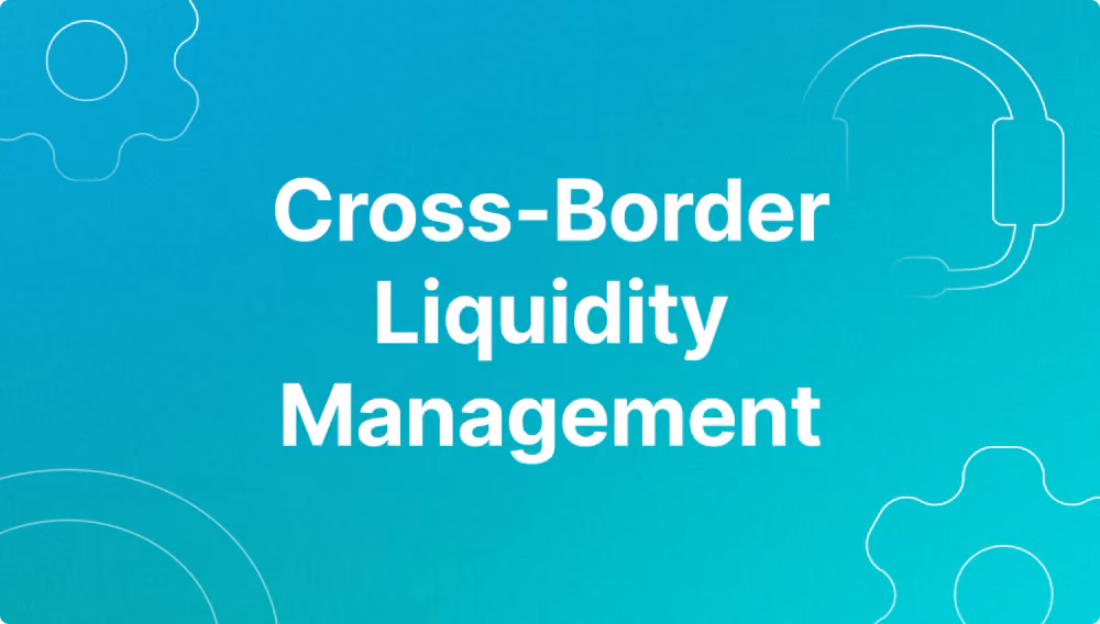 Cross-Border Liquidity Management.png