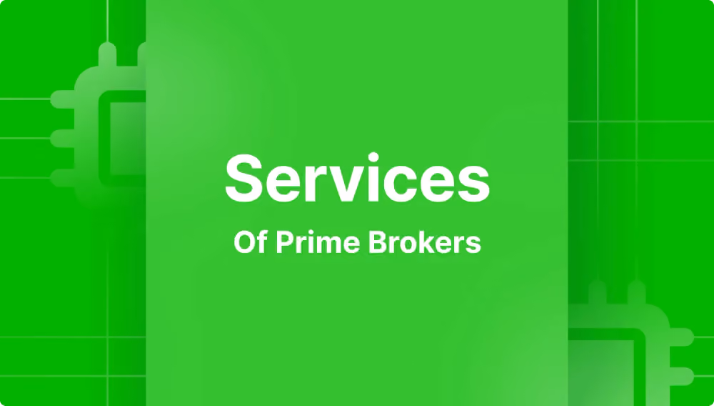 How Prime Broker Services Benefit Hedge Funds