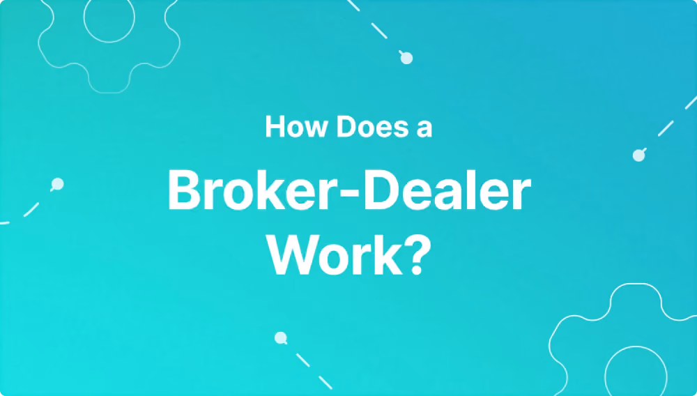 How does a broker-dealer work.png