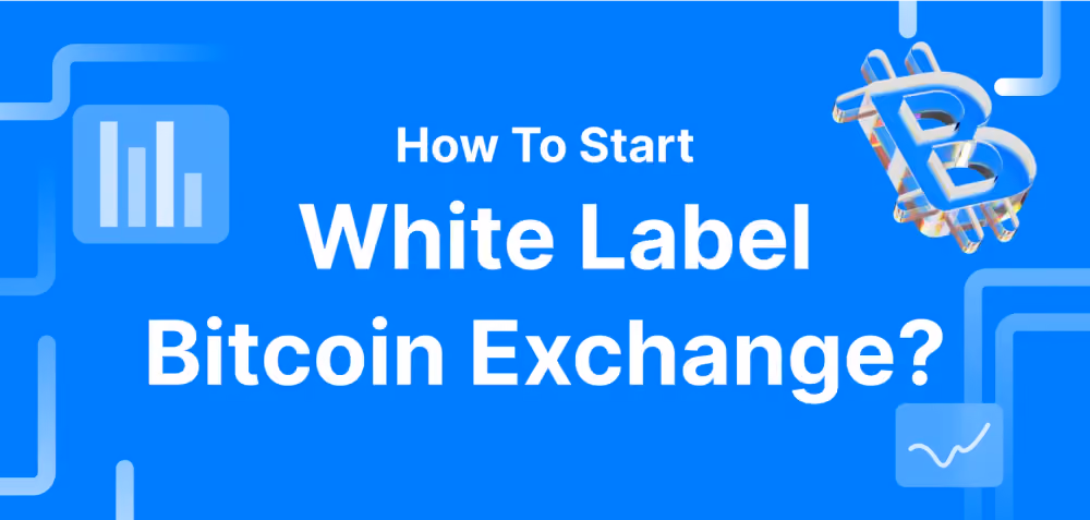 How To Start White Label Bitcoin Exchange?