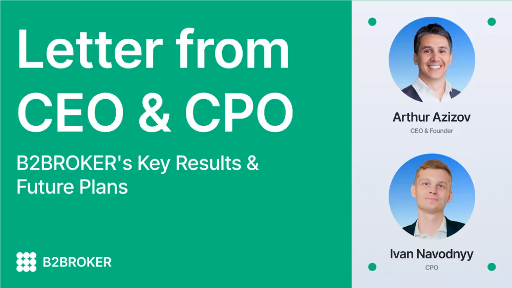 B2BROKER CEO & CPO Letter