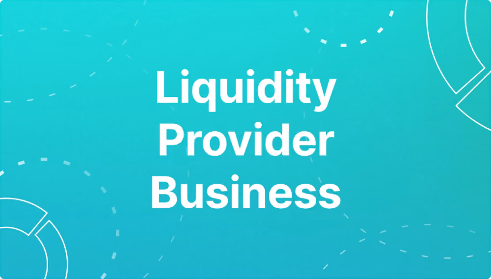 Start a Liquidity Provider Business