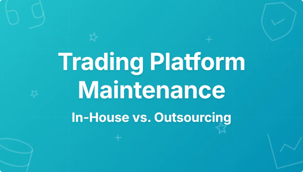 Trading Platform Maintenance