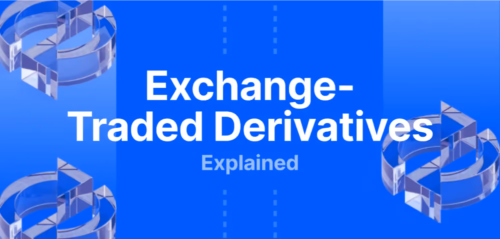 Understanding Exchange-Traded Derivatives