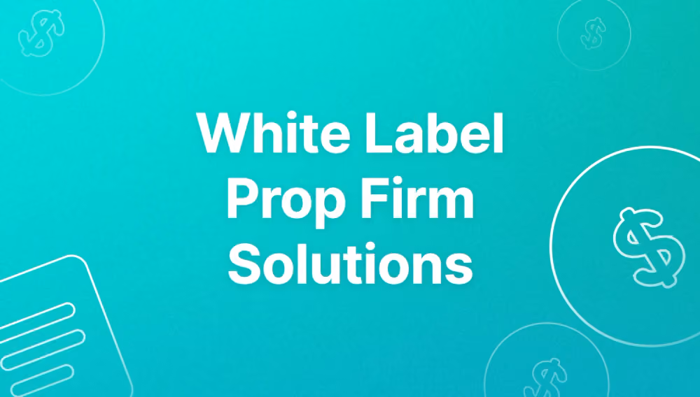 White Label Prop Firm Solutions