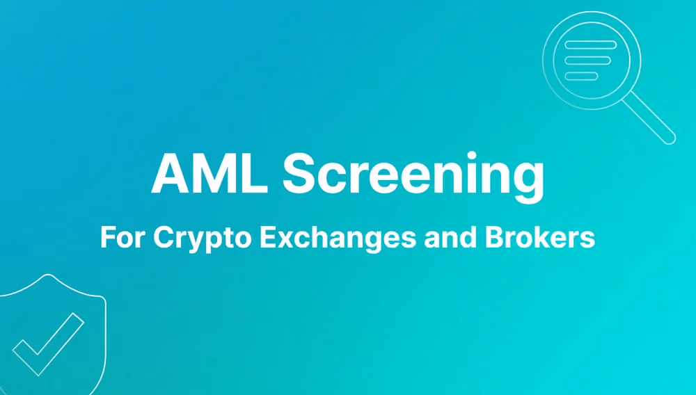 AML Screening for Crypto Exchanges and Brokers