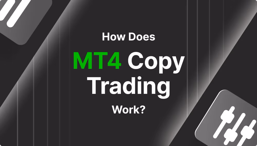 How Does MT4 Copy Trading Work?